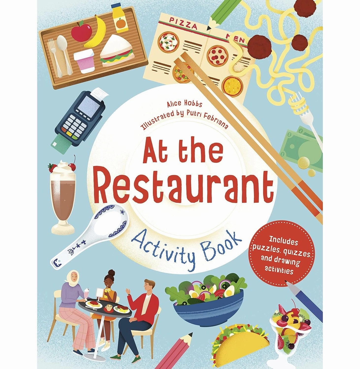 At the Restaurant Activity Book: Includes puzzles quizzes and drawing activities [Paperback] Hobbs Alice and Febriana Putri