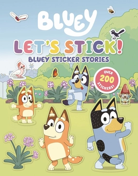 Bluey: Let's Stick! Super Sticker Scenes Activity Book