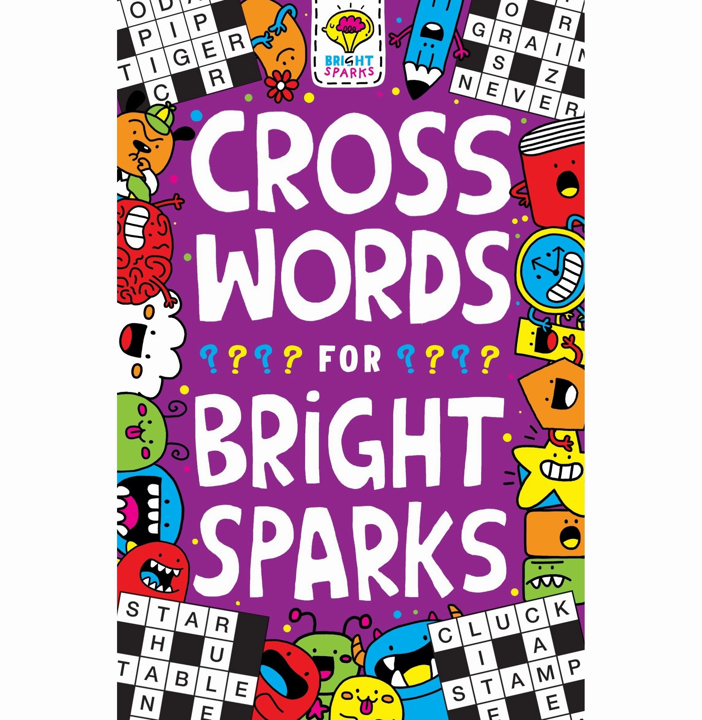 CROSSWORDS FOR BRIGHT SPARKS: FOR AGES 7 TO 9 [Paperback] Moore Bradley Gareth Jess