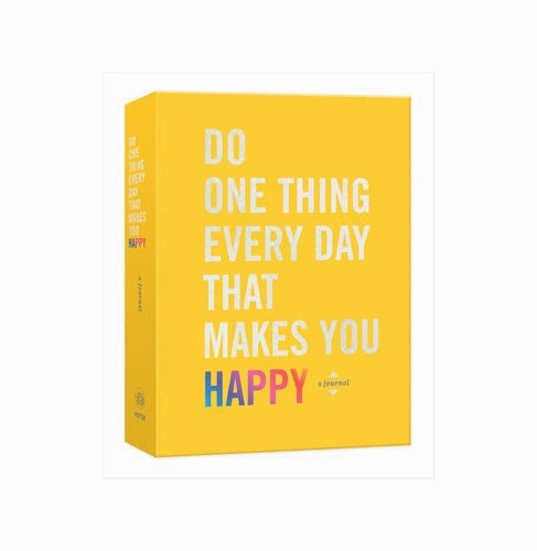 Do One Thing Every Day That Makes You Happy: A Journal [Paperback] Smith Dian G.