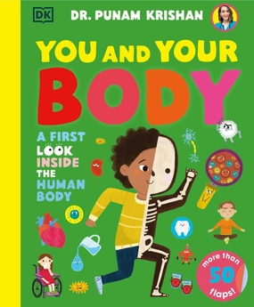 Explore Your Body: Lift-the-Flap Book by Dr. Punam Krishan