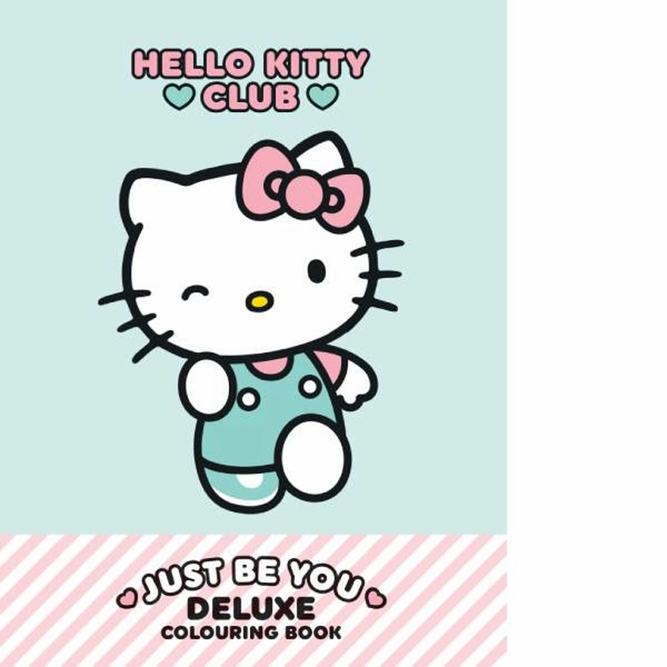 Hello Kitty Club Just Be You Deluxe Colouring Book