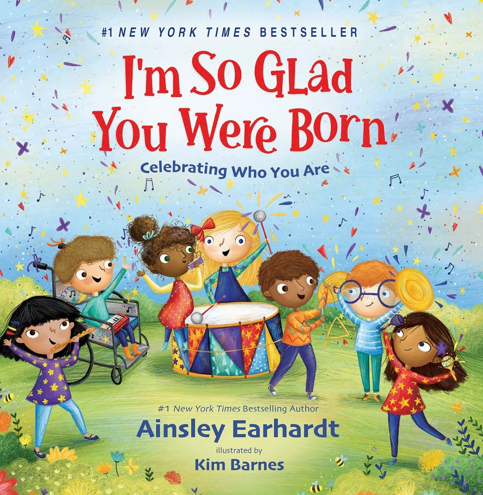 I'm So Glad You Were Born: Celebratory Children's Picture Book