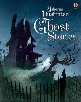 Illustrated Ghost Story Book for ages 7 