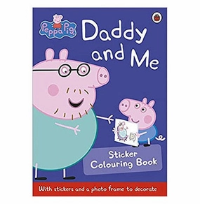 Peppa Pig: Daddy And Me Sticker Coloring Book