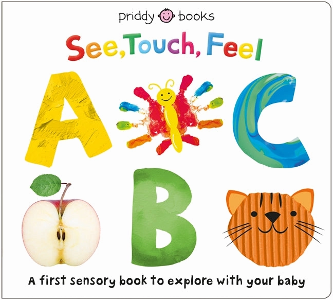 SEE, TOUCH, FEEL: ABC Sensory Board Book