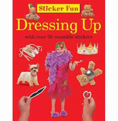 Sticker Fun : Dressing Up: With over 50 Reusable Stickers [Paperback] Press Armadillo
