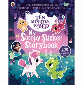 Ten Minutes to Bed: My Sleepy Sticker Storybook [Paperback] Fielding Rhiannon and Chatterton Chris